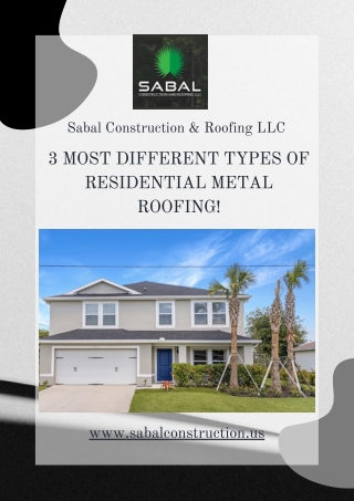 3 Most Different Types of Residential Metal Roofing!