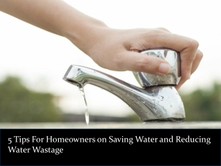 5 Tips For Homeowners on Saving Water and Reducing Water Wastage