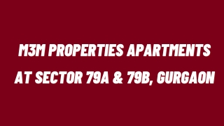 M3M Properties Apartments at Sector 79 Gurgaon - Download Brochure