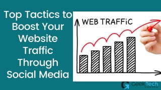 Top Tactics to Boost Your Website Traffic Through Social Media