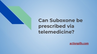 Can Suboxone be prescribed via telemedicine_