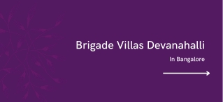 Brigade Villas In Devanahalli Bangalore PDF