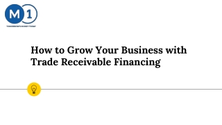 ​How to Grow Your Business with Trade Receivable Financing