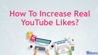 How to Increase Real YouTube likes?