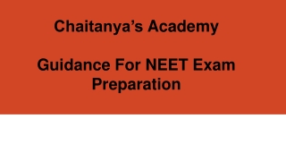 NEET Exam Preparation - Chaitanyas Academy