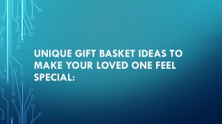 Unique Gift Basket Ideas to Make Your Loved