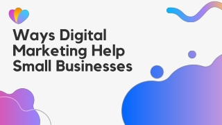 How Digital Marketing Help Small Businesses