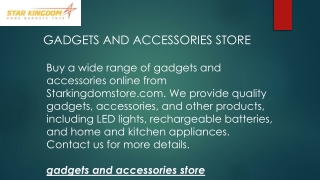 Gadgets and Accessories Store  Starkingdomstore.com