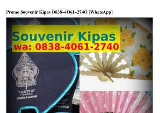 Promo Souvenir Kipas Ö8З8•ㄐÖϬ1•2ᜪㄐÖ{WhatsApp}venir Kipas