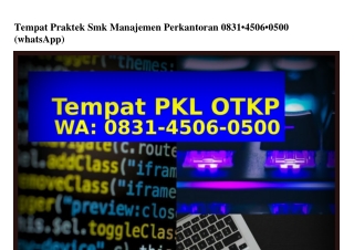 Tempat Praktek Smk Manajemen Perkantoran Ô8ᣮI·Կ5ÔϬ·Ô5ÔÔ{WhatsApp}