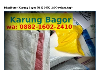 Distributor Karung Bagor Ô88ᒿ_I6Ôᒿ_ᒿᏎIÔ[WA]