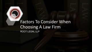 Factors To Consider When Choosing A Law Firm
