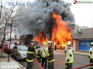 The Advance Fire Fighting Service in Hyderabad by Bk Engineering
