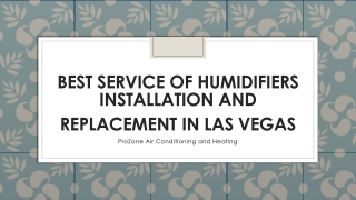 Best Service of Humidifiers Installation and Replacement