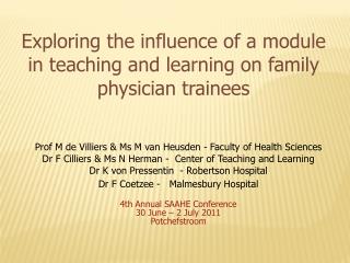 Exploring the influence of a module in teaching and learning on family physician trainees