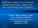 Data Policy Action: the Continued Improvement Cycle: Cases from ARL and Carnegie MA I Libraries