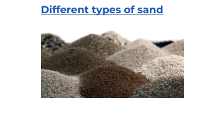Different types of sand