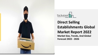 Direct Selling Establishments Market Trends, Segmentation, Growth Factors 2031