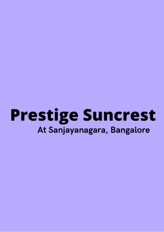 Prestige Suncrest Sanjayanagara Bangalore