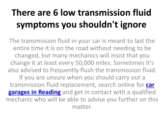 There are 6 low transmission fluid symptoms you shouldn't ignore
