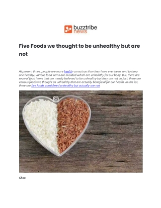 Five Foods we thought to be unhealthy but are not