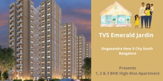 TVS Emerald Jardin South Bengaluru-One Property, Million Dreams.