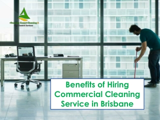 Benefits of Hiring Commercial Cleaning Service in Brisbane