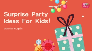 Surprise Party Ideas For Kids!