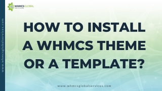 How To Install a WHMCS Theme or a Template