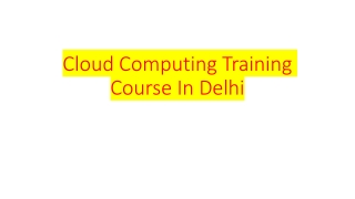 Cloud Computing Training Course In Delhi