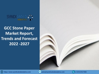 GCC Stone Paper Market Report 2022: Size, Share, Price Trends, Growth, Industry
