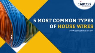 5 Most Common Types Of House Wires