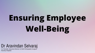 Ensuring Employee Well-Being