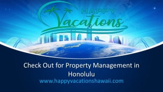 Check Out for Property Management in Honolulu - www.happyvacationshawaii.com