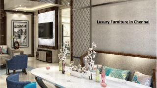 Luxury Furniture in Chennai