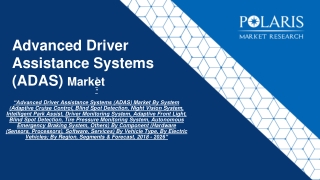 Advanced Driver Assistance Systems (ADAS) Market Report, 2022-2030
