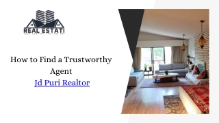 How to Find a Trustworthy Jd Puri Realtor Agent