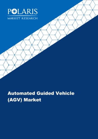 Automated Guided Vehicle Market - AGV Industry Report, 2022-2030