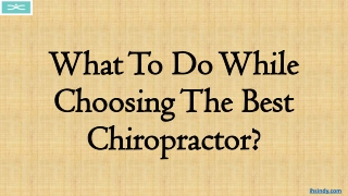 What To Do While Choosing The Best Chiropractor