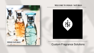Why do companies choose custom fragrances?