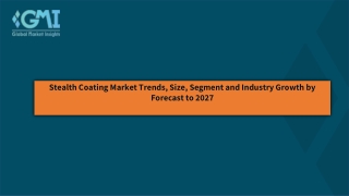 Stealth Coating Market  Analysis, Opportunities and Growth Forecast to 2027