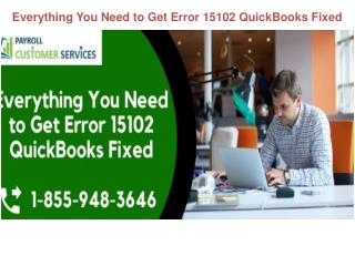 Everything You Need to Get Error 15102 QuickBooks Fixed