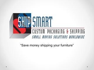 The Best Shipping Furniture Near Me | Ship Smart Inc.