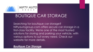 Boutique Car Storage  Niftyautogroup.com