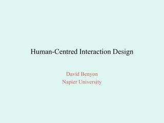 Human-Centred Interaction Design