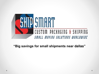 Functional Small moving company near me | Ship Smart Inc. In Dallas