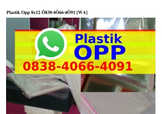 Plastik Opp 8x12 Ö8З8·ㄐÖᏮᏮ·ㄐÖᑫl(whatsApp)