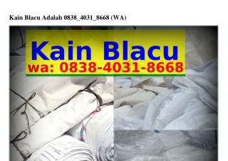 Kain Blacu Adalah Ö8ᣮ8~ᏎÖᣮ1~8668[WhatsApp]