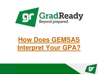 How Does GEMSAS Interpret Your GPA?