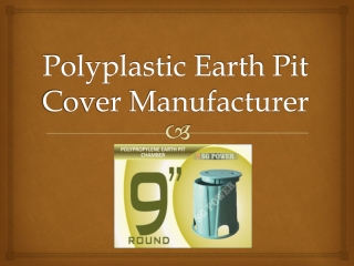 Polyplastic Earth Pit Cover Manufacturer